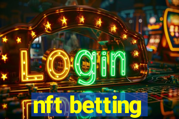 nft betting