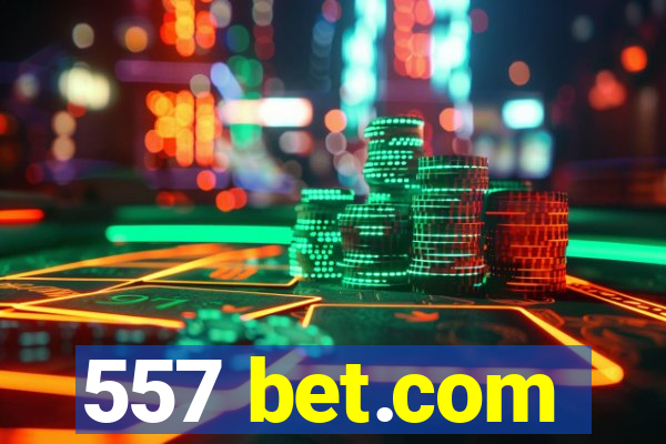 557 bet.com