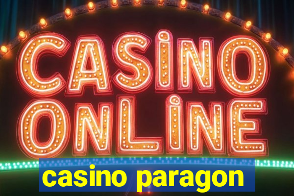 casino paragon