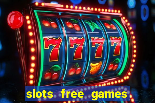 slots free games no download