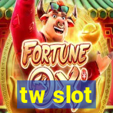 tw slot