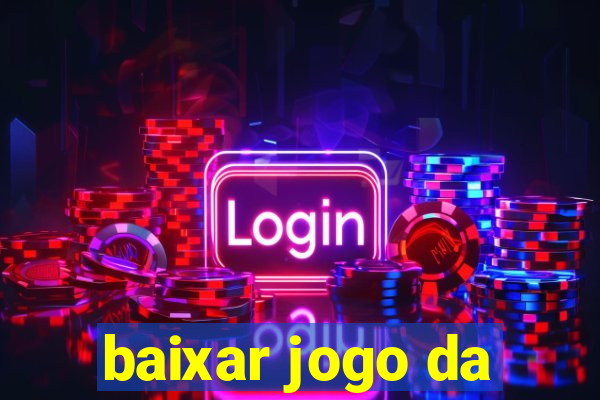 baixar jogo da