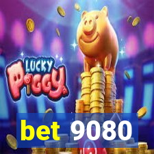 bet 9080