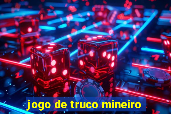 jogo de truco mineiro