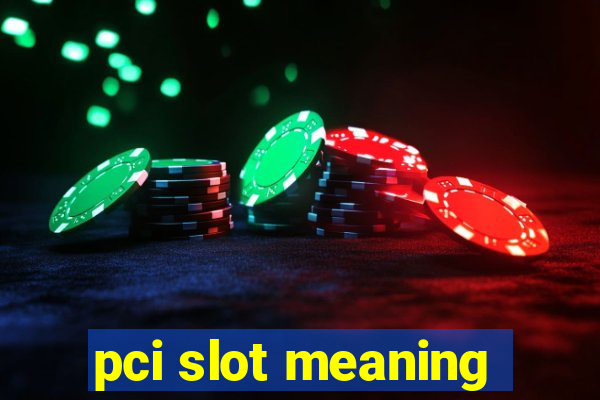 pci slot meaning