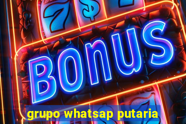 grupo whatsap putaria