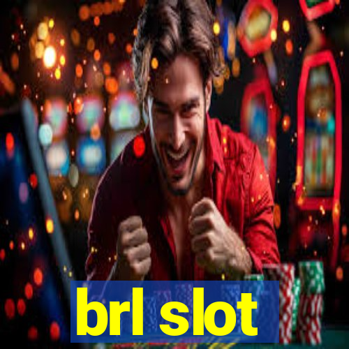 brl slot