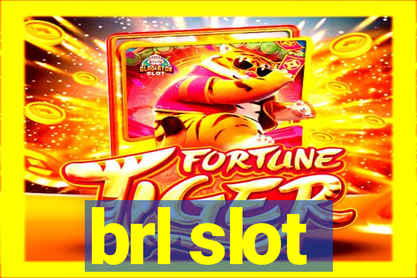 brl slot