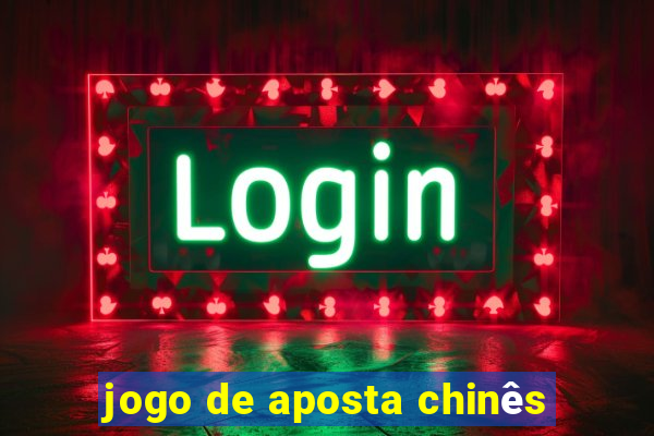 jogo de aposta chinês