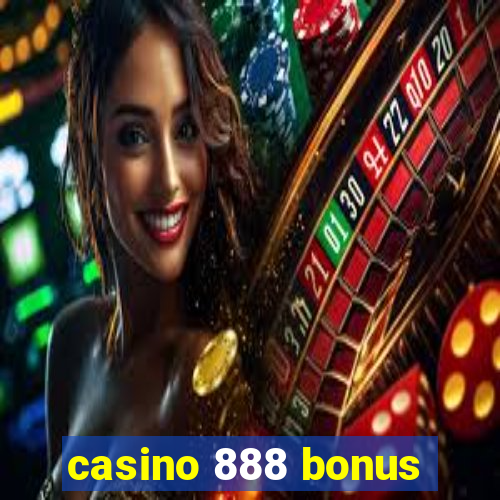 casino 888 bonus