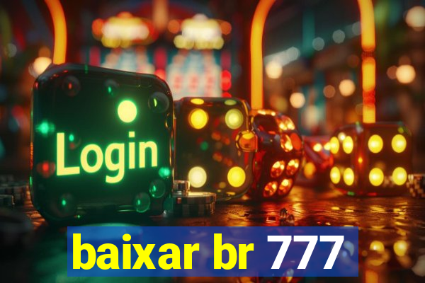 baixar br 777