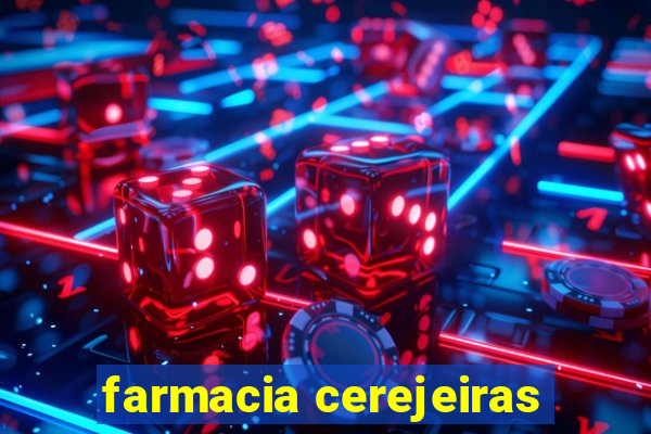 farmacia cerejeiras