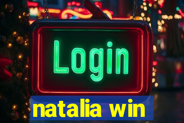 natalia win