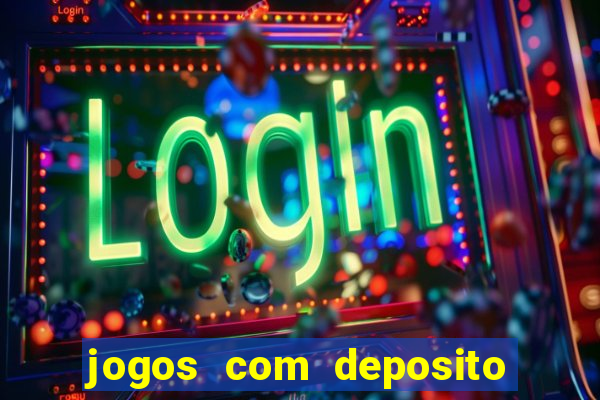 jogos com deposito minimo de 5 reais