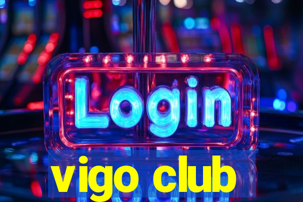 vigo club