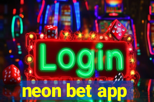 neon bet app