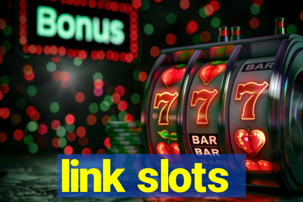 link slots