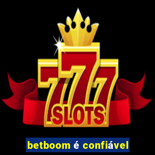 betboom é confiável