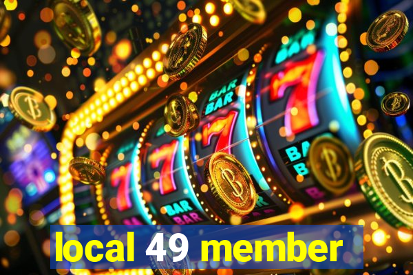 local 49 member