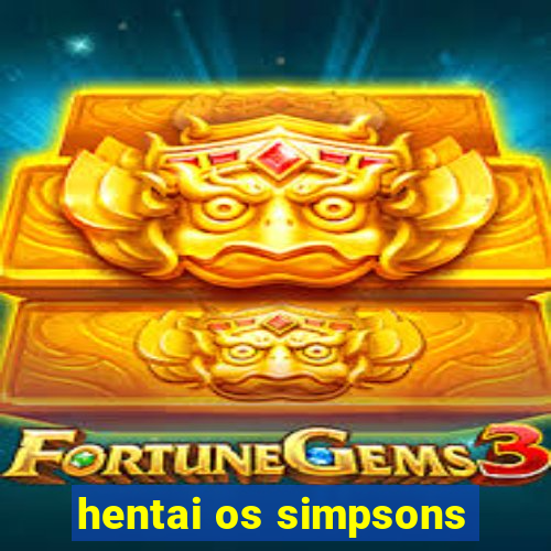 hentai os simpsons