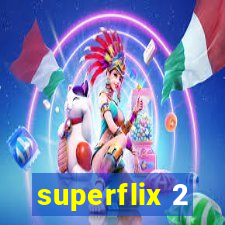 superflix 2