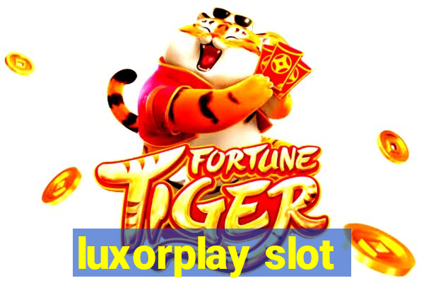 luxorplay slot