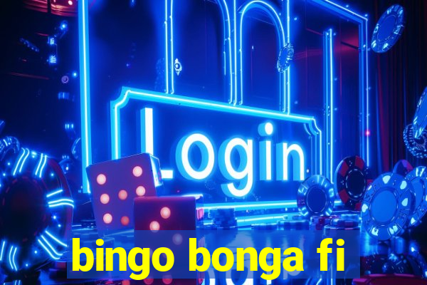 bingo bonga fi