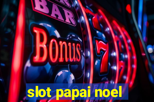 slot papai noel