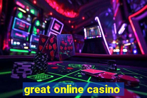 great online casino