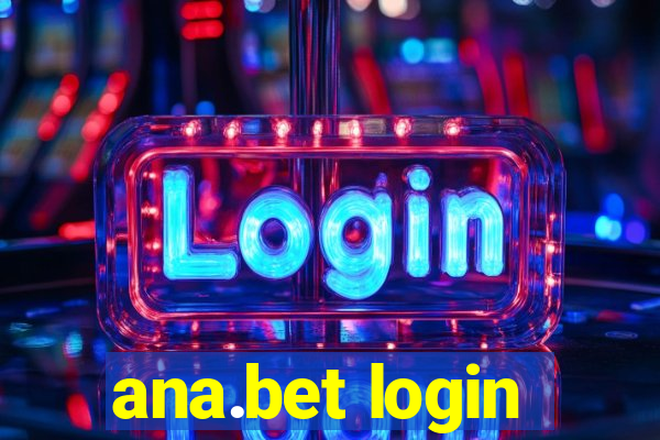 ana.bet login