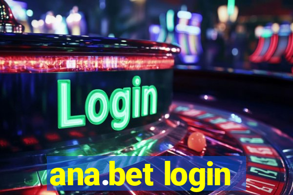 ana.bet login