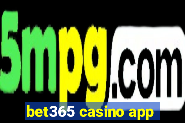 bet365 casino app