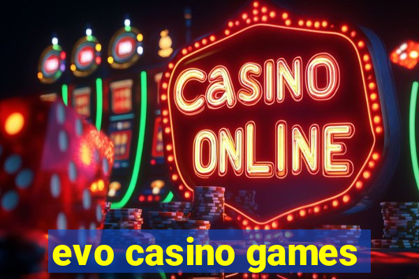 evo casino games