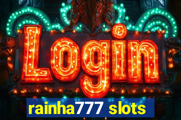 rainha777 slots