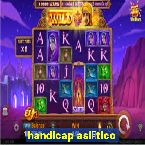 handicap asi谩tico