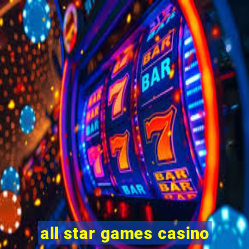 all star games casino