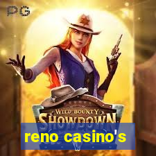 reno casino's