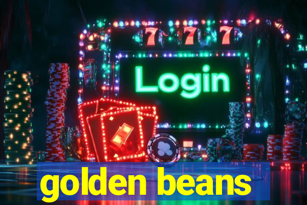 golden beans