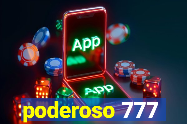 poderoso 777