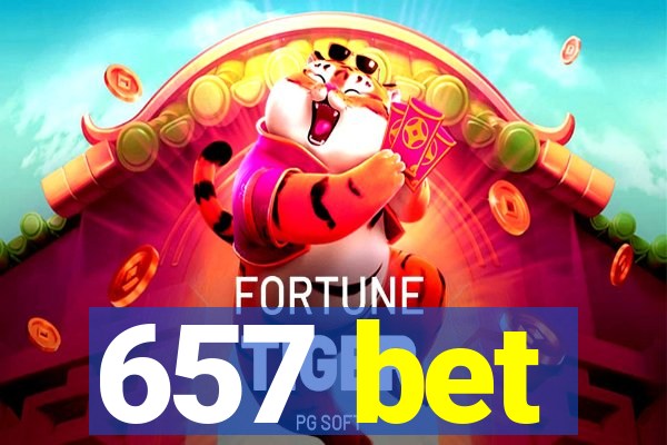 657 bet