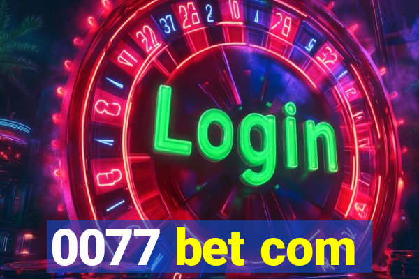 0077 bet com