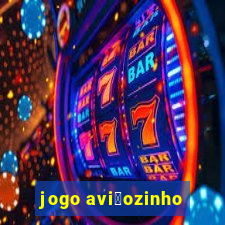 jogo avi茫ozinho