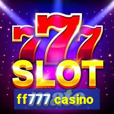 ff777 casino