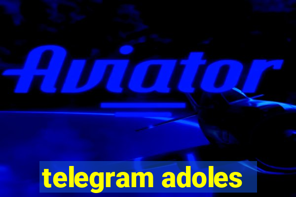 telegram adoles