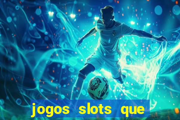 jogos slots que estao pagando