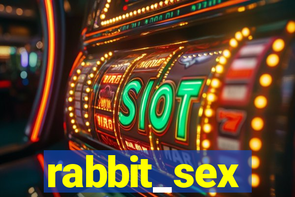 rabbit_sex