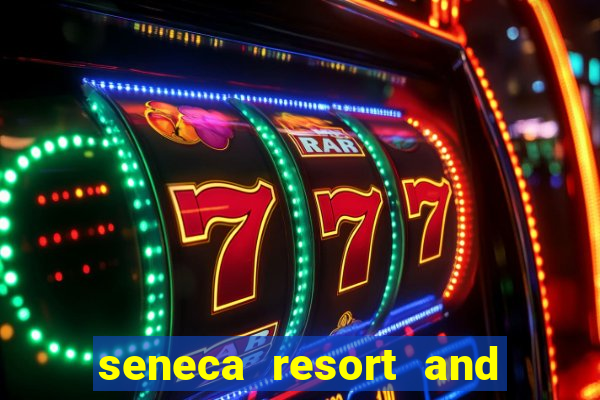 seneca resort and casino niagara