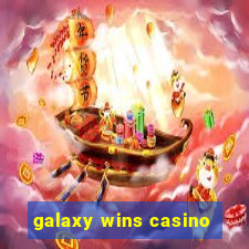 galaxy wins casino