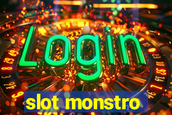 slot monstro