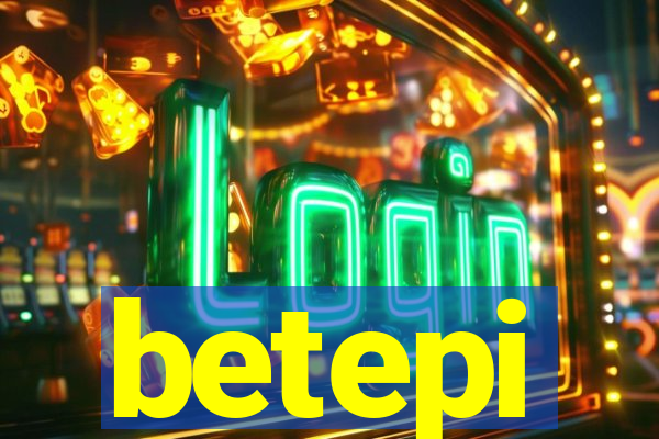 betepi